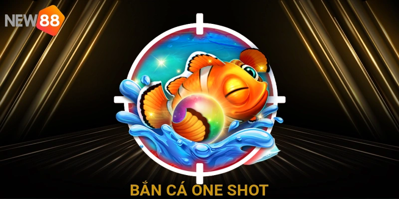 ban-ca-one-shot