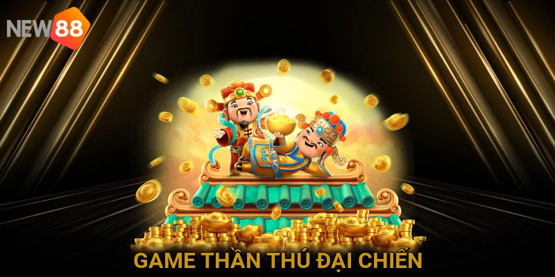 game-than-thu-dai-chien