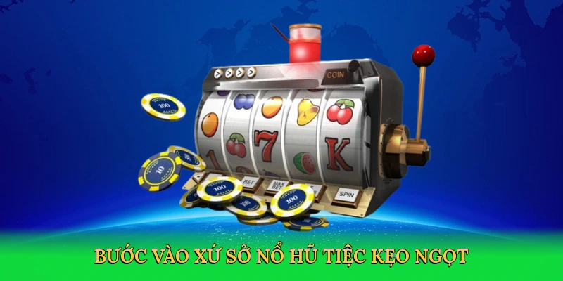 Bước vào xứ sở Nổ hũ tiệc kẹo ngọt