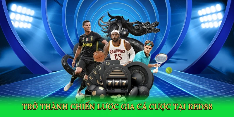 tro-thanh-chien-luoc-gia-ca-cuoc-tai-red88-4